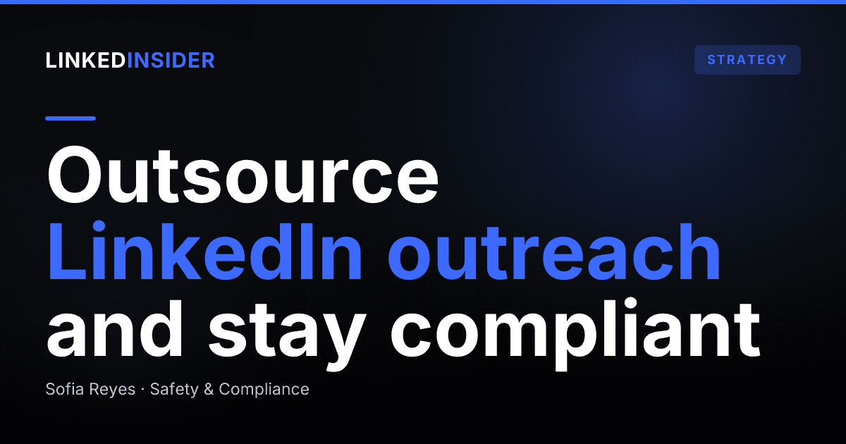 Can Financial Advisors Outsource LinkedIn Outreach and Stay Compliant?