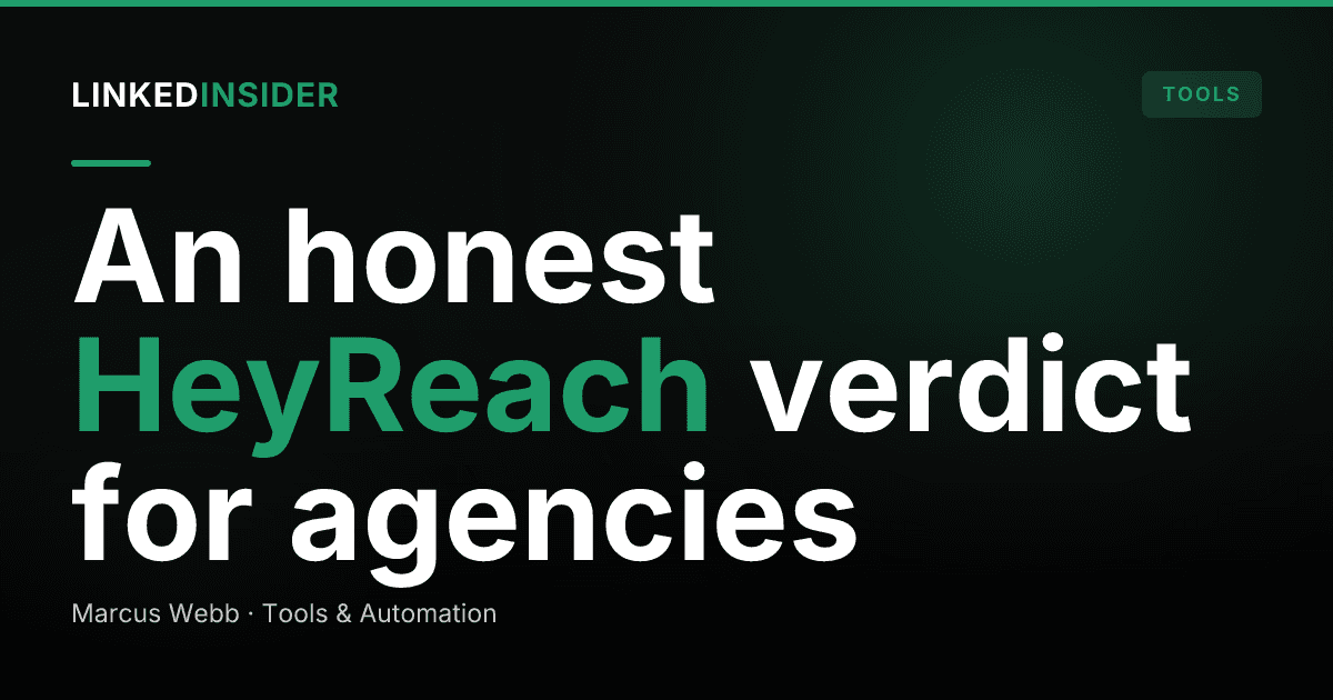 HeyReach Review 2026: Is It Worth It for Agencies?