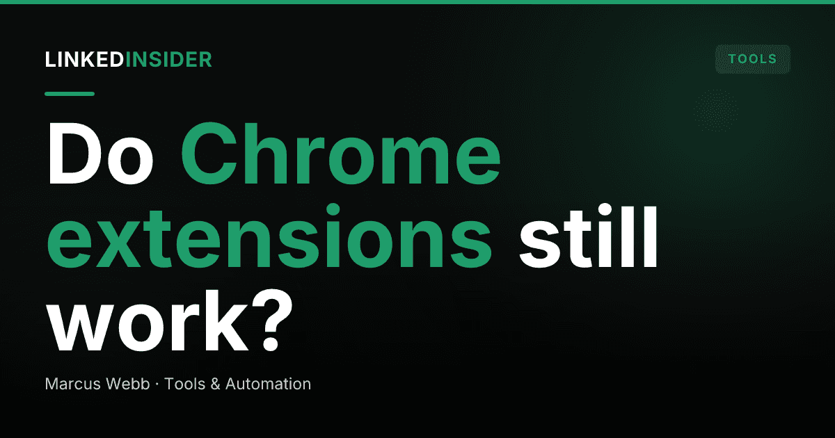 Do LinkedIn Chrome Extensions Still Work in 2026?