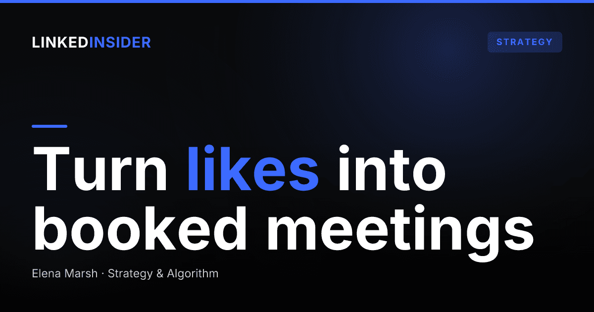 The LinkedIn Content Strategy That Actually Books Meetings