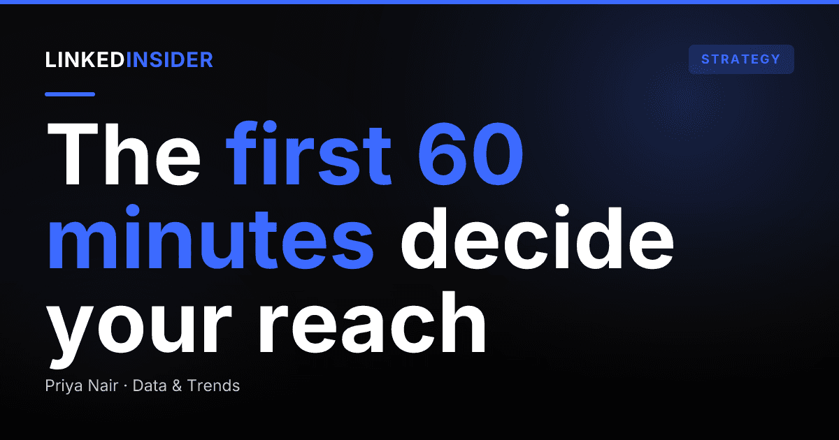 The LinkedIn Golden Hour: Why the First 60 Minutes of Engagement Decides Reach