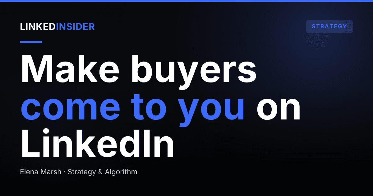 LinkedIn Inbound Lead Generation: How to Get Buyers to Come to You
