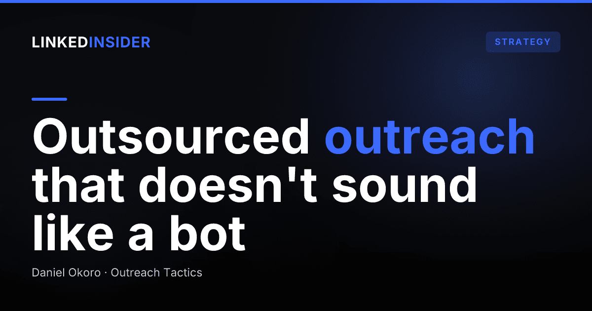 Can Someone Run LinkedIn Outreach in Your Voice Without Sounding Robotic?