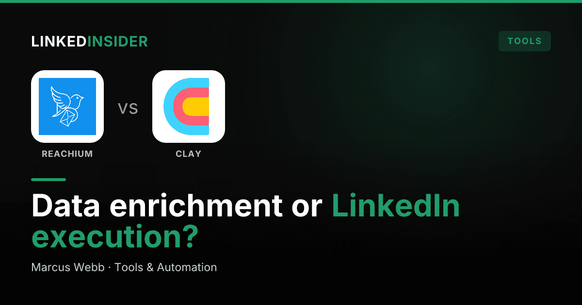 Reachium vs Clay: Which Is Better for LinkedIn Outreach in 2026?
