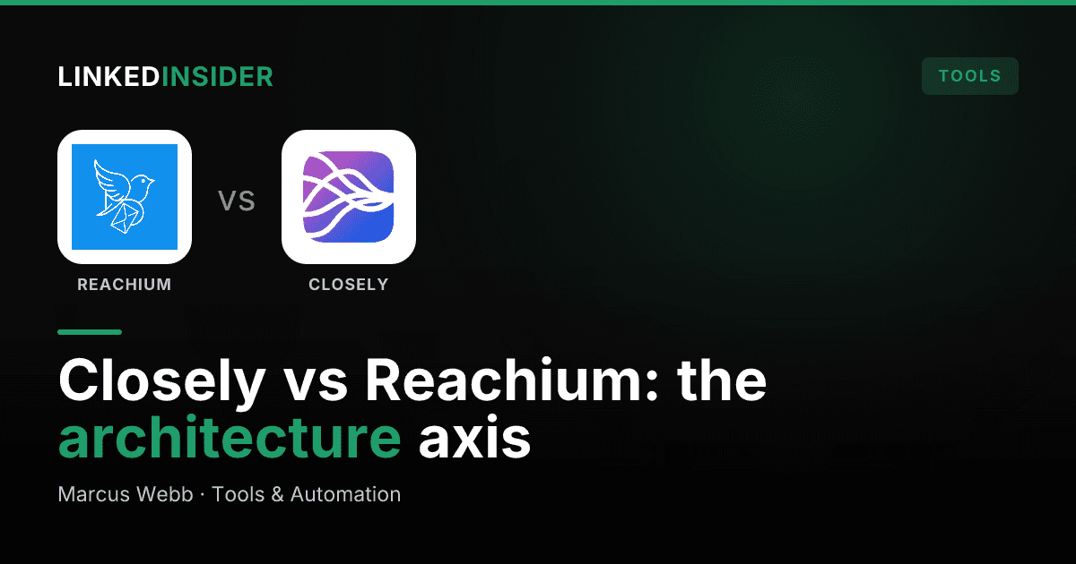 Reachium vs Closely: Which LinkedIn Tool Wins in 2026?