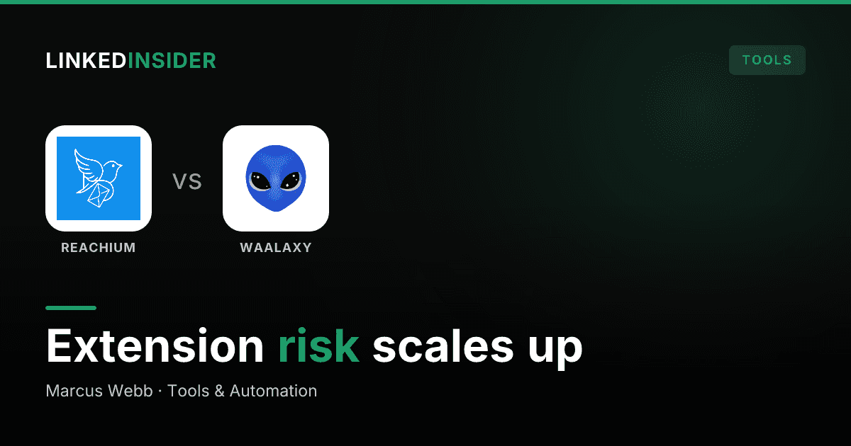 Reachium vs Waalaxy: Is the SMB-Friendly Extension Still Safe in 2026?