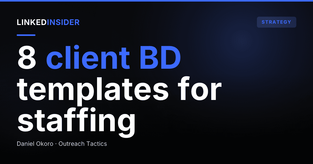 Client BD Templates for Staffing Firms on LinkedIn