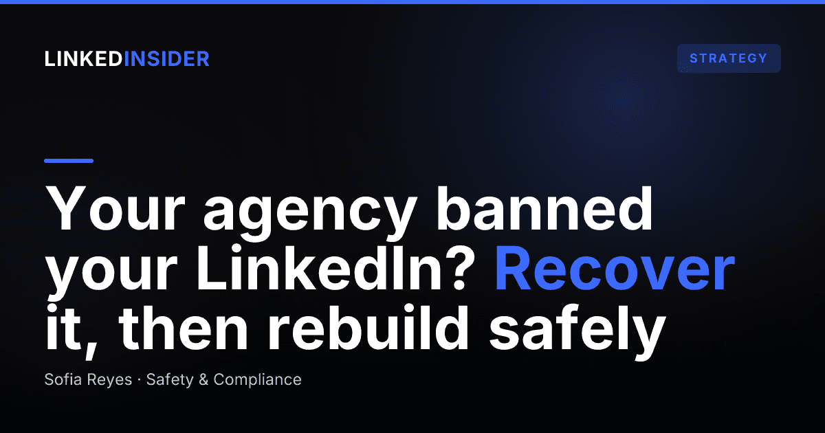 My Agency Banned My LinkedIn Account: What Do I Do Now?