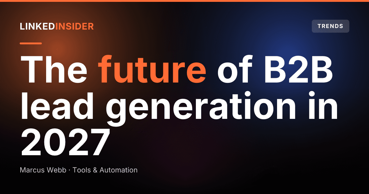 What Does the Future of B2B Lead Generation Look Like in 2027?