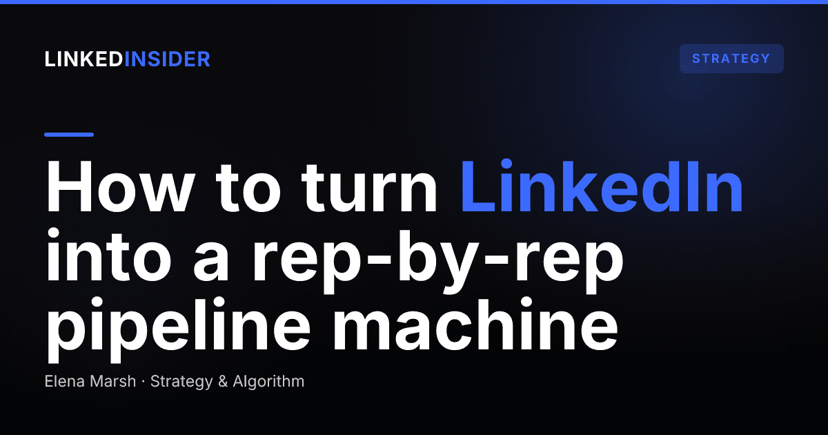 How to Use LinkedIn for B2B Sales: The Repeatable Playbook for Sales Teams