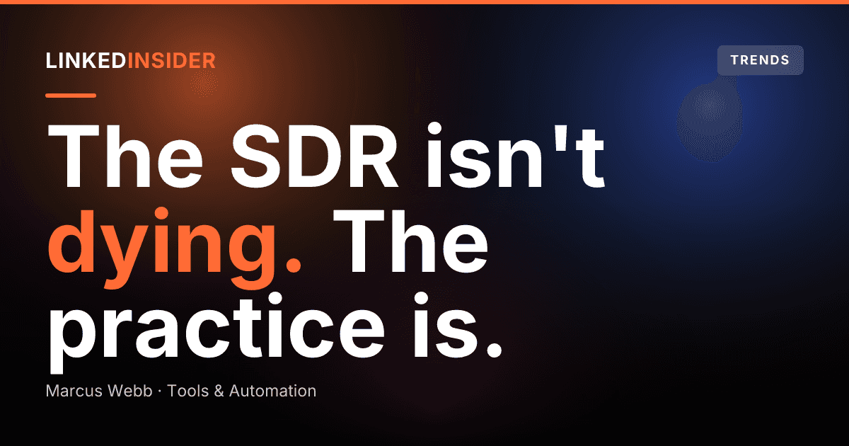 The SDR Role Isn't Dying. Bad SDR Practices Are.