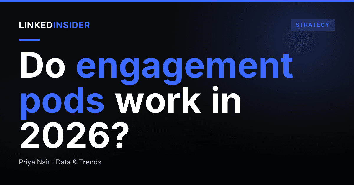 Do LinkedIn Engagement Pods Work (and Are They Safe)?