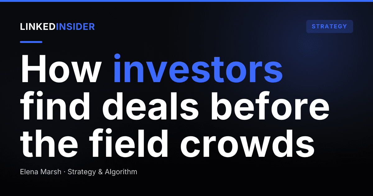 LinkedIn for Investors: How to Source Deals and Build Founder Relationships That Convert
