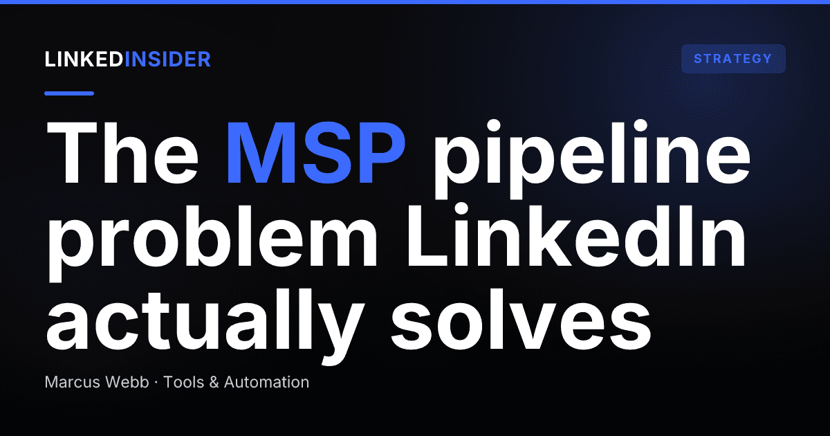 LinkedIn Lead Generation for IT Services and MSPs: How to Fill the Pipeline Without Waiting on Referrals