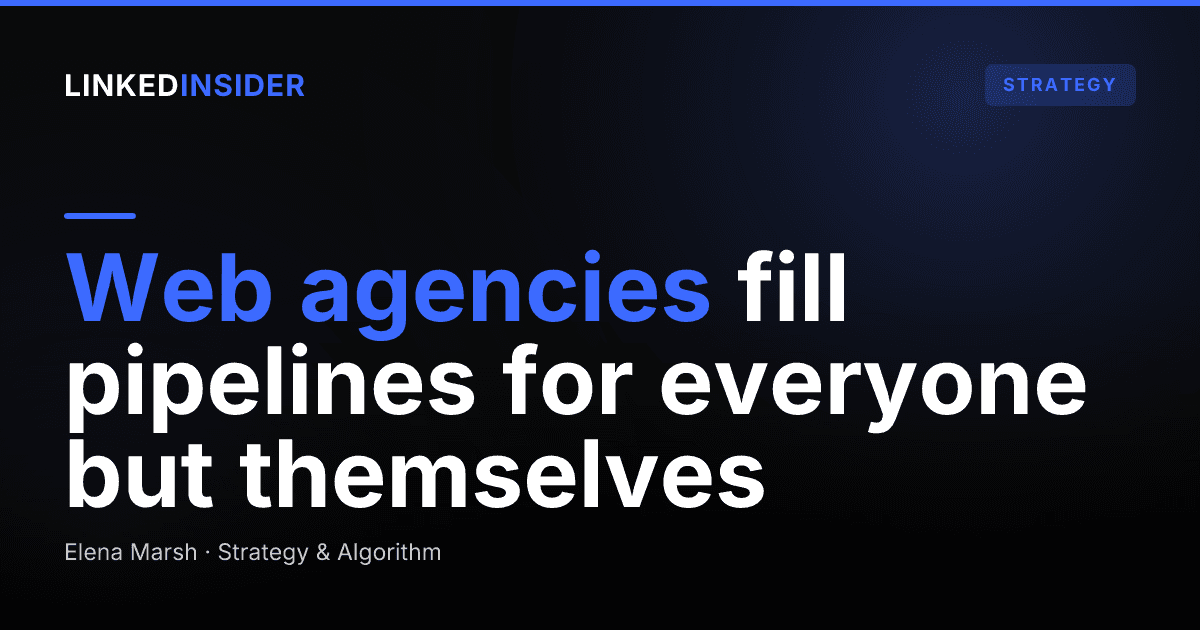 LinkedIn Lead Generation for Web Design and Development Agencies: How Do You Win the Clients, Not Just the Referrals?