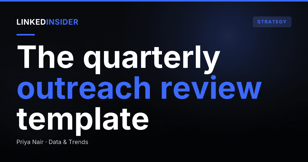 Running a Quarterly LinkedIn Outreach Review With Your Sales Team