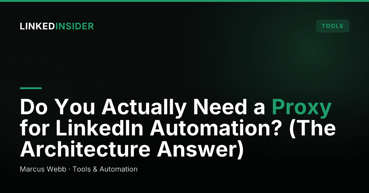 Do You Need a Proxy or Dedicated IP for LinkedIn Automation?