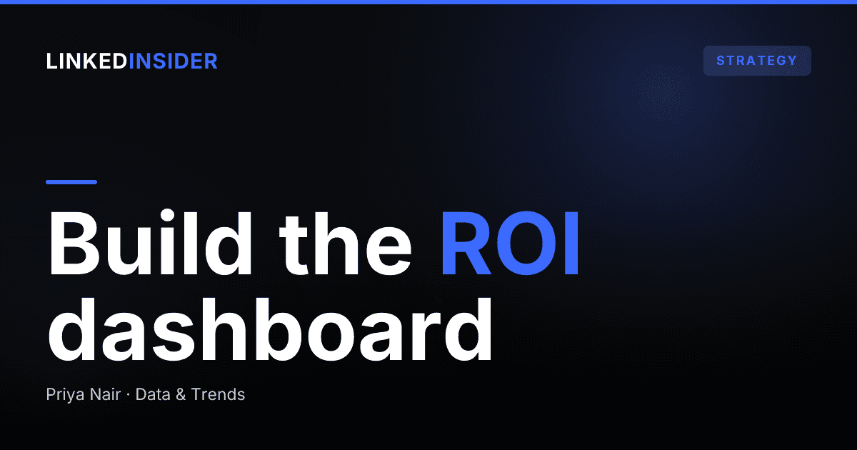 How to Build a LinkedIn ROI Dashboard for RevOps