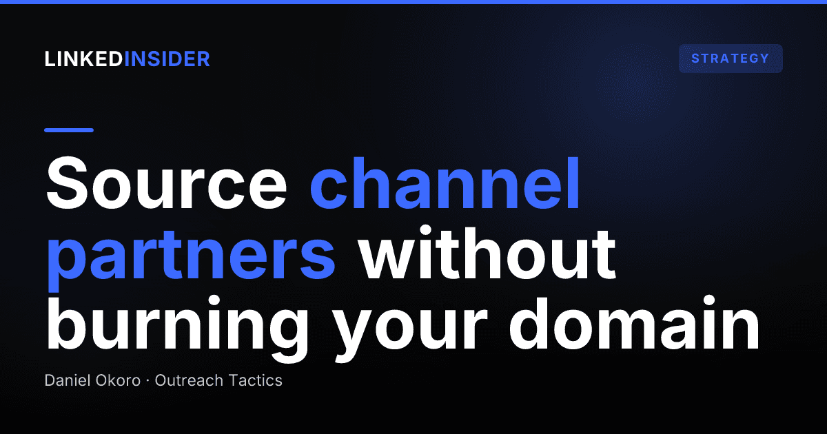 Partnerships on LinkedIn: A BD Outreach Framework for Sourcing Channel and Referral Partners