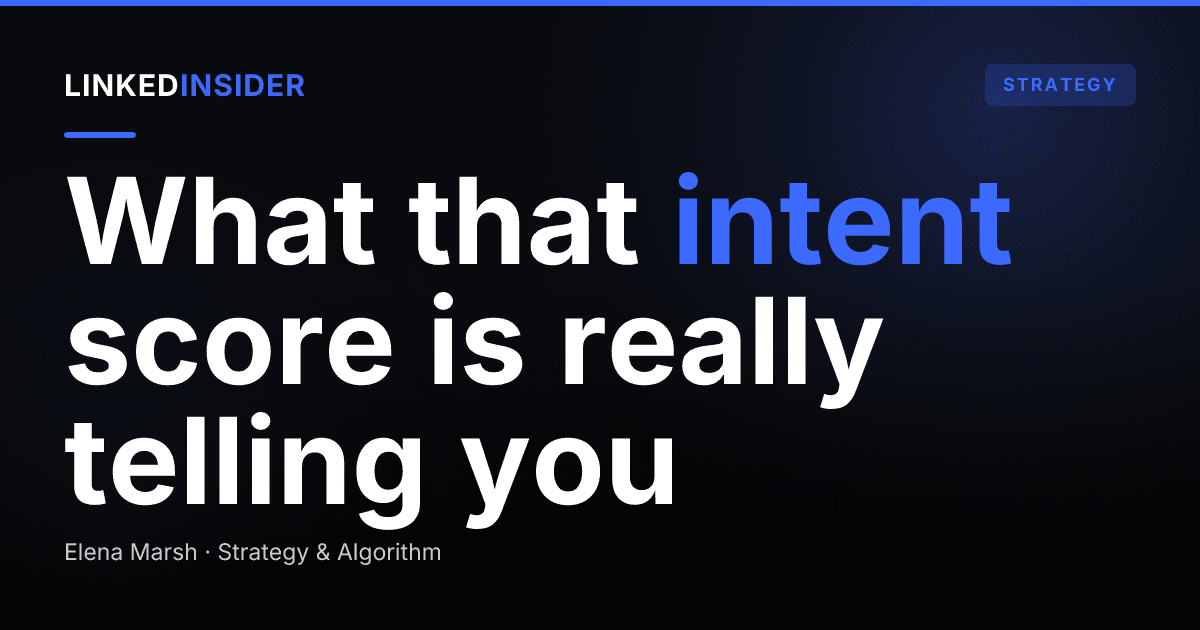 LinkedIn Sales Navigator Buyer Intent and Account IQ, Explained for Sales Leaders
