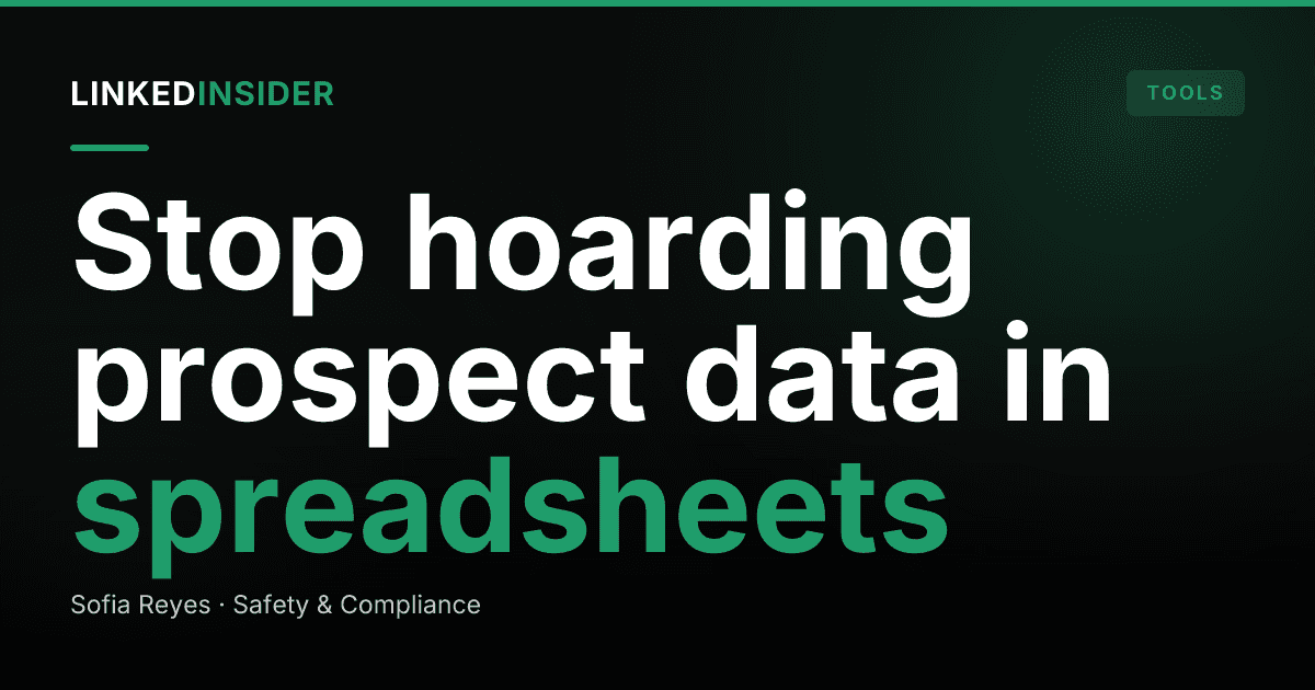 Where Should You Store LinkedIn Prospect Data? A Privacy-Safe Setup