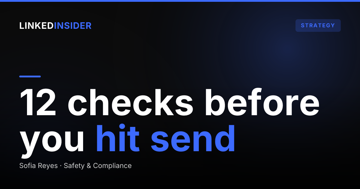 The Pre-Send LinkedIn Compliance Checklist for Financial Advisors