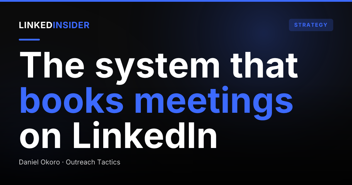 How Do You Book More Meetings on LinkedIn? The System