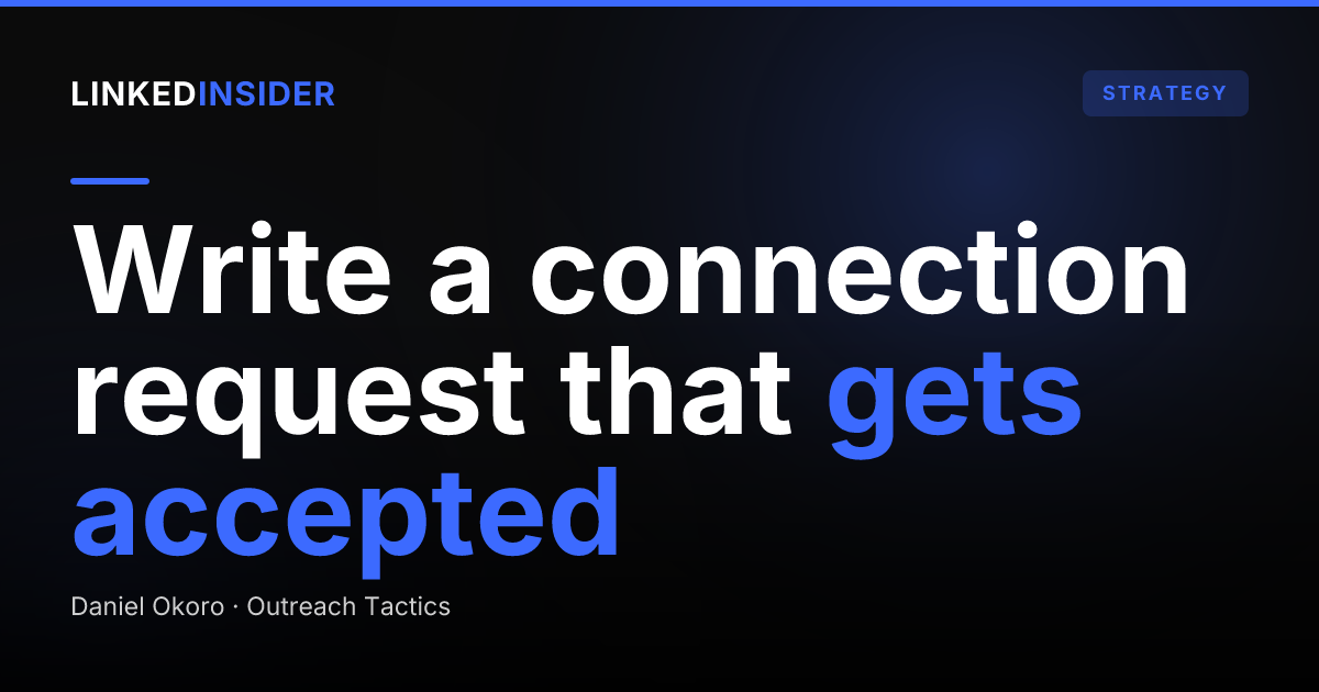 What Should You Write in a LinkedIn Connection Request Message?