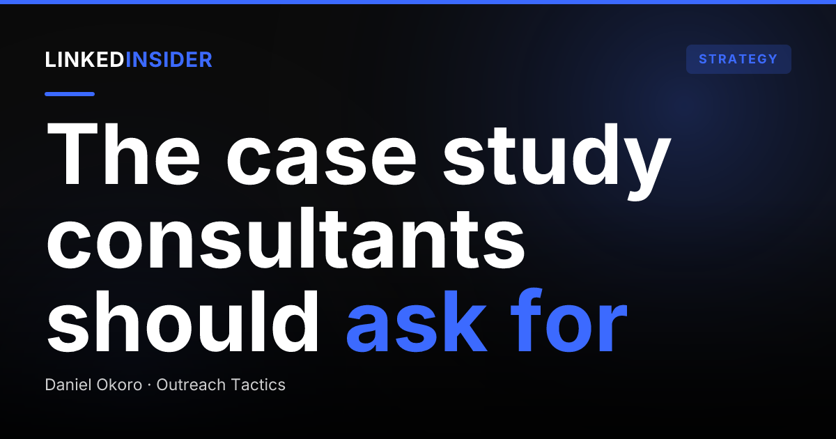 What a good case study looks like when a consultant uses done-for-you LinkedIn