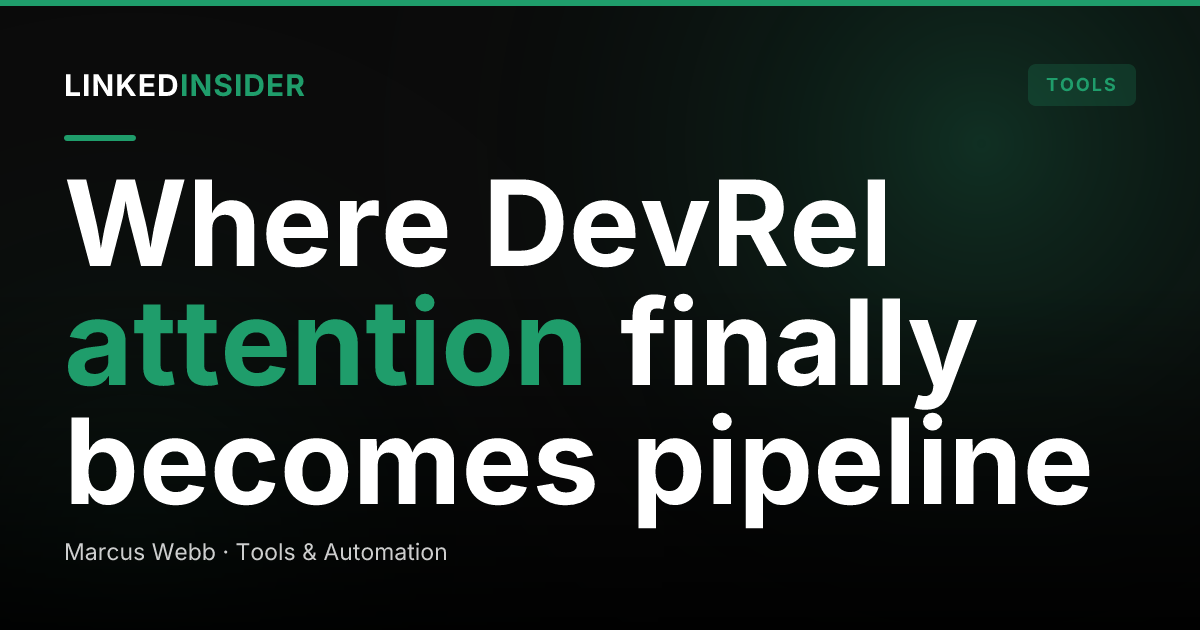 Developer Marketing on LinkedIn: How DevRel-Led Startups Turn Attention Into Pipeline