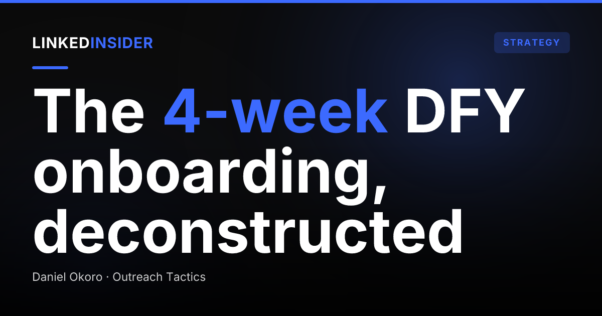 What done-for-you LinkedIn onboarding actually looks like, week by week