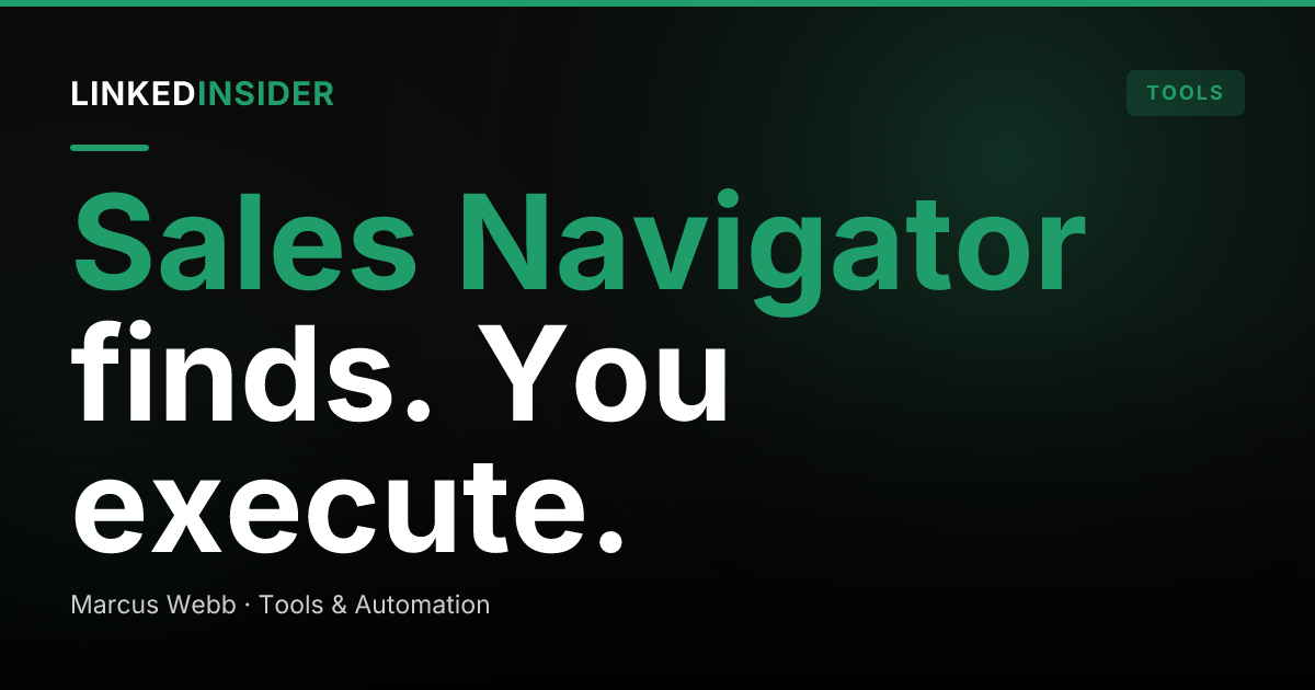 Do You Still Need Sales Navigator If You Use a LinkedIn Outreach Tool?