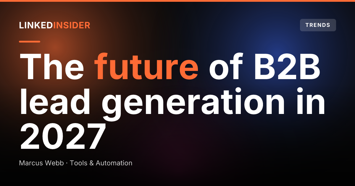 What Does the Future of B2B Lead Generation Look Like in 2027?