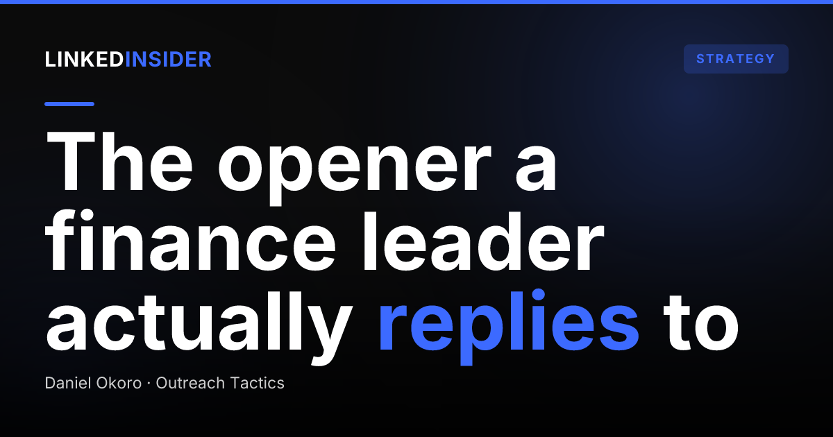 How to Reach a VP of Finance on LinkedIn: Messages a Finance Leader Replies To