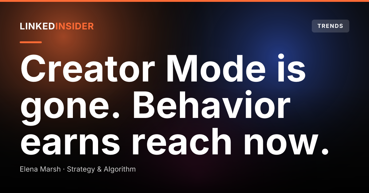 LinkedIn Creator Mode Is Dead. What Replaced It and What to Do Now