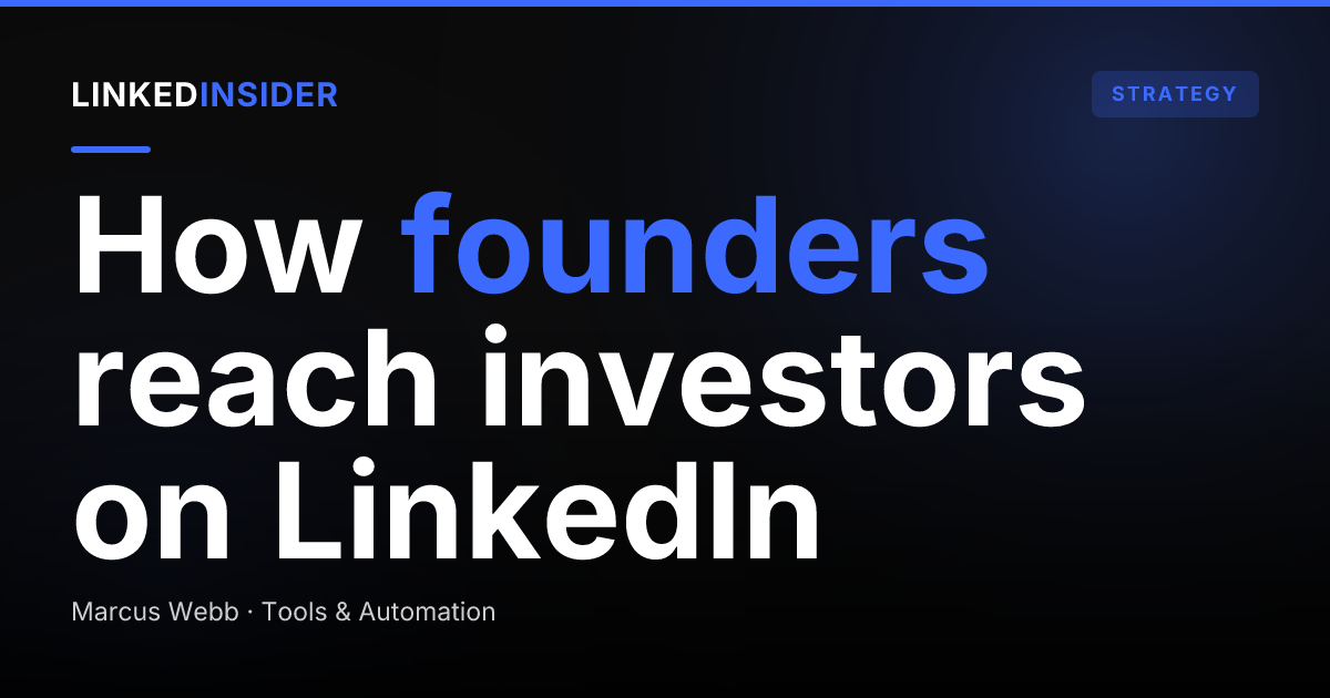 How Do Founders Use LinkedIn to Reach Investors and Raise Capital?