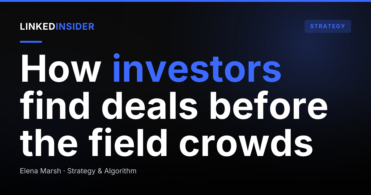 LinkedIn for Investors: How to Source Deals and Build Founder Relationships That Convert