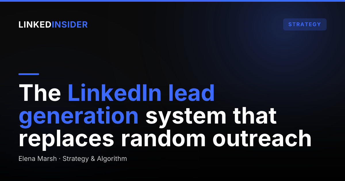 LinkedIn Lead Generation Strategies That Actually Fill Your Pipeline in 2026