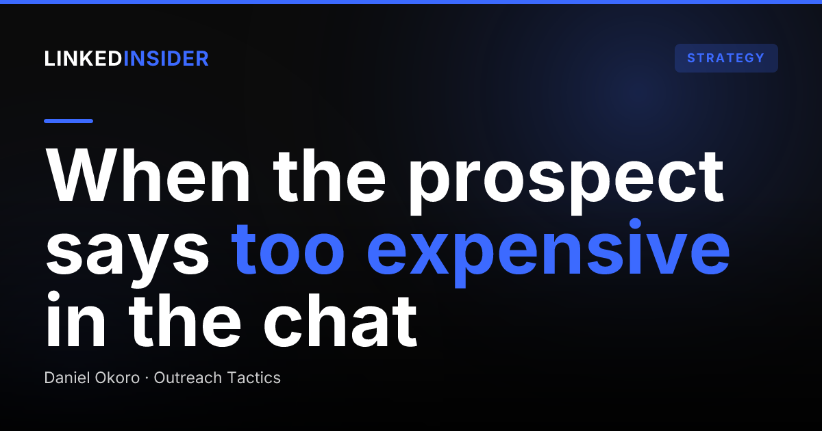 Handling a Pricing Objection in a LinkedIn DM: Reply Scripts That Keep the Deal Alive