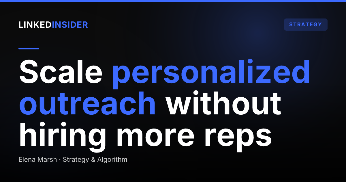 How Do You Personalize LinkedIn Outreach at Scale?