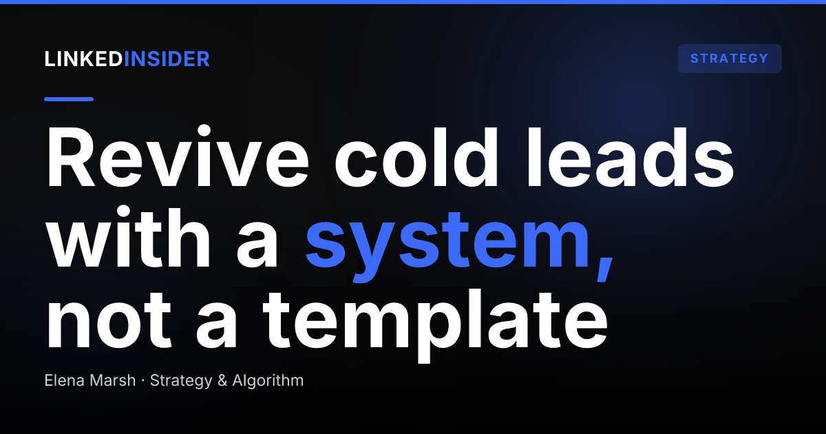 How Do You Re-Engage Cold LinkedIn Leads?