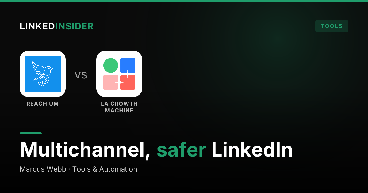 Reachium vs La Growth Machine: Which Multichannel Outreach Tool Stays Safe in 2026?