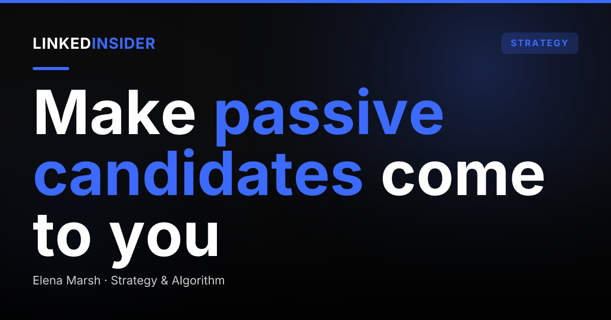 A Content Strategy That Brings Passive Candidates to Recruiters