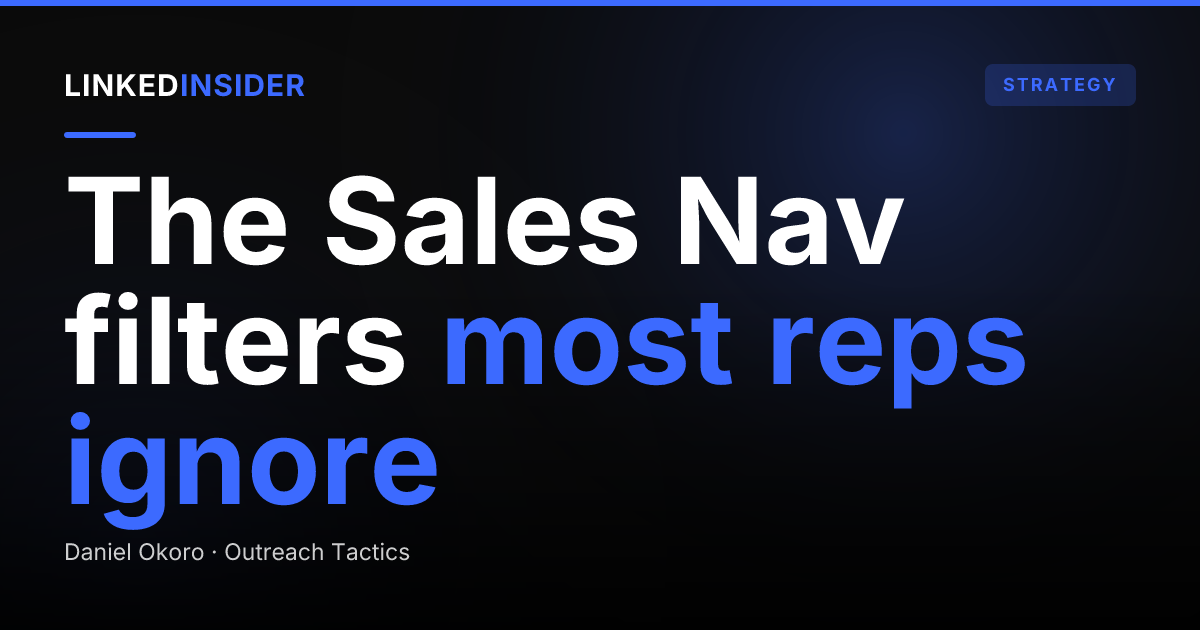 How to Use LinkedIn Sales Navigator for Prospecting (The Filters That Actually Matter)