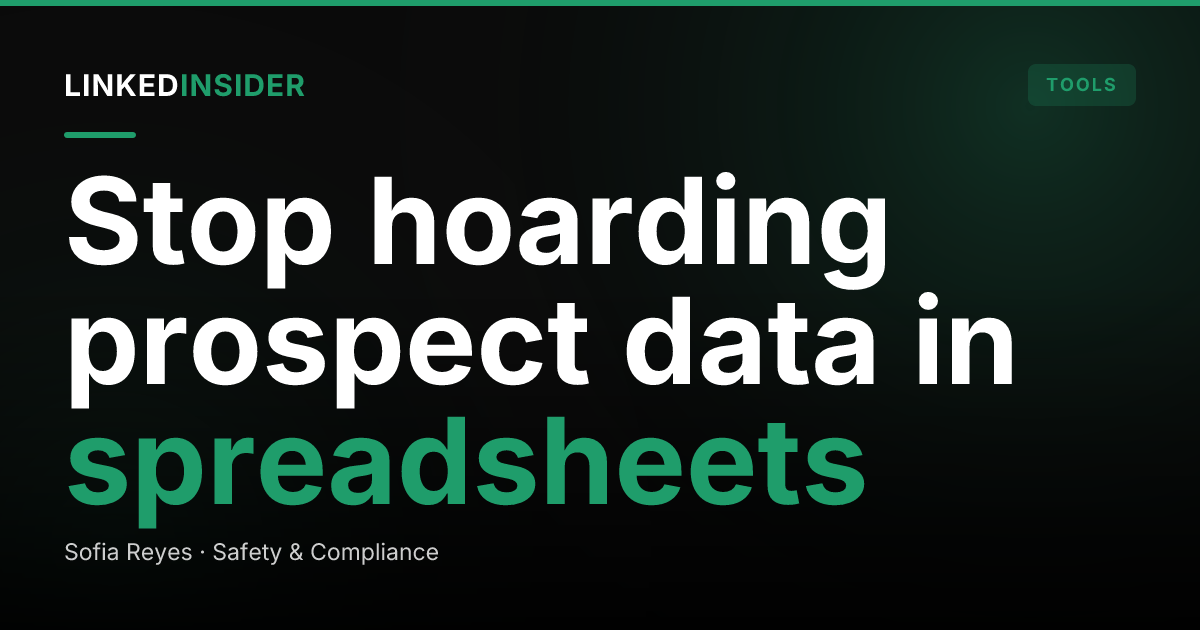 Where Should You Store LinkedIn Prospect Data? A Privacy-Safe Setup